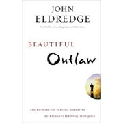 Beautiful Outlaw: Experiencing the Playful, Disruptive, Extravagant Personality of Jesus, (Paperback)